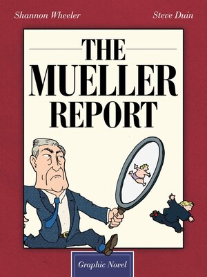 cover image of The Mueller Report: The Graphic Novel